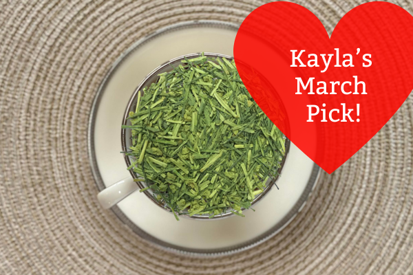 Kayla's March Pick: Yuzu Matcha Kukicha
